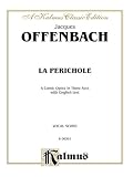 La Perichole: Vocal Score (English Language Edition), Score (Kalmus Edition)