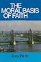 Moral Basis of Faith