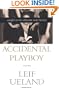 Accidental Playboy: Caught in the Ultimate Male Fantasy