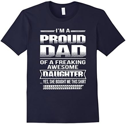 Men's I'm Pround Dad Of A Freaking Awesome Daughter T-Shirt Men XL Navy