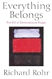Everything belongs : the gift of contemplative prayer