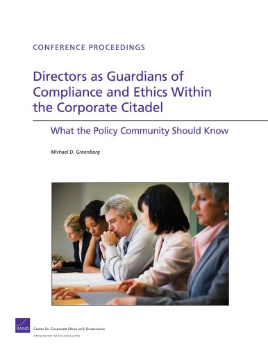 Directors as Guardians of Compliance and Ethics Within the Corporate Citadel: What the Policy Community Should Know