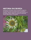 Historia Raciborza: Demografia Raciborza, Walki o Racibórz, Ksistwo raciborskie, Klasztor Dominikanów w Raciborzu, Sosienka (Polish Edition)
