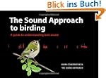 The Sound Approach to Birding: A Guid...