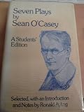 Seven plays by Sean O'Casey : a student's edition