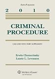 Criminal Procedure: 2010 Case & Statutory Supplement