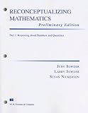 Reconceptualizing Mathematics Part 1 Preliminary Edition