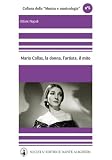 Maria Callas (Italian Edition)