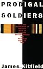 Prodigal Soldiers: How the Generation of Officers Born of Vietnam Revolutionized the American Style of War (An Ausa Institute of Land Warfare Book)