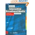 Interactive Broadband Media: A Guide for a Successful Take-Off (Edition Accenture)