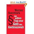 Am achten Tag schuf Gott den Rechtsanwalt