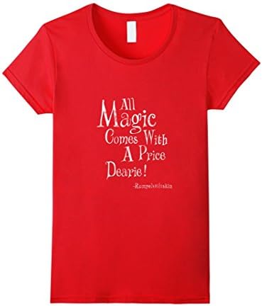 Women's All Magic Comes With A Price Dearie Once Upon A Time Shirt Medium Red