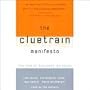The Cluetrain Manifesto: The End of Business as Usual