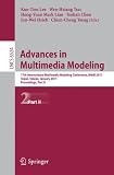 Advances in Multimedia Modeling: 17th International Multimedia Modeling Conference, MMM 2011, Taipei, Taiwan, January 5-7, 2011, Proceedings, Part II ... Applications, incl. Internet/Web, and HCI)