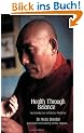 Health Through Balance: An Introduction to Tibetan Medicine