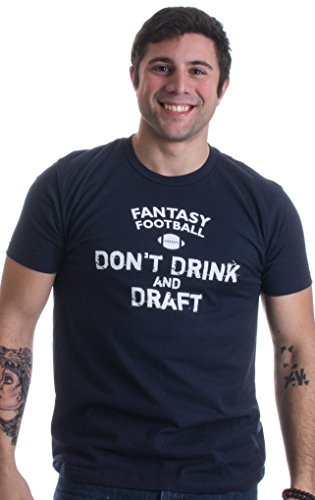 Fantasy Football: Don't Drink & Draft | Funny Football Fan Unisex T-shirt