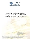 Review IDC Research  / Worldwide Distributed System Management Software 2005-2009 Forecast and 2004 Vendor Shares