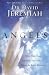 Angels: Who They Are and How They Help--What the Bible Reveals