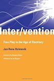 Inter vention: Free Play in the Age of Electracy