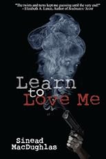 Learn to Love Me