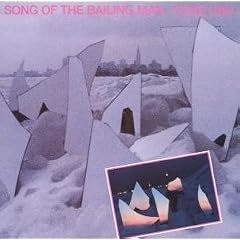 Song of the Bailing Man by Pere Ubu