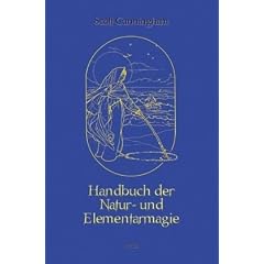Handbuch der Natur- und Elementarmagie: Gesamtausgabe
