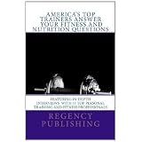America's Top Trainers Answer Your Fitness and Nutrition Questions: Top Personal Trainers Answer Your Questions