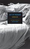 Act of Passion (New York Review Books Classics)