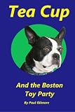 Tea Cup and the Boston Toy Party