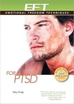 EFT for PTSD (EFT: Emotional Freedom Techniques)