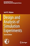 Design and analysis of simulation experiments