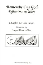 Remembering God : Reflections on Islam