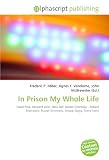 In Prison My Whole Life: Dead Prez, Howard Zinn, Mos Def, Noam Chomsky , Robert Meeropol, Russel Simmons, Snoop Dogg, Steve Earle