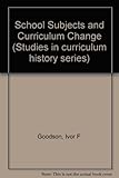 School subjects and curriculum change