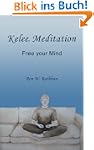 Kelee Meditation: Free your Mind