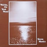 Sister Monica Kaufer: Waiting on Your Word