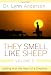 They Smell Like Sheep, Volume 2: Leading with the Heart of a Shepherd