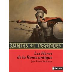 Contes et R�cits des H�ros de la Rome antique