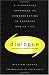 Dialogue: The Art Of Thinking Together by William Isaacs