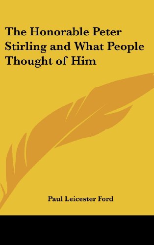 The Honorable Peter Stirling and What People Thought of Him