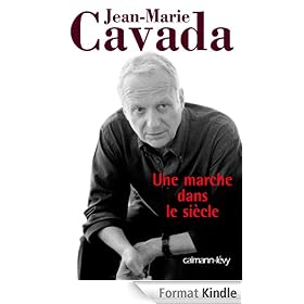 Une marche dans le siècle