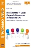 CIMA Official Learning System Fundamentals of Ethics, Corporate Governance and Business Law, Third Edition (CIMA Certificate Level 2008)