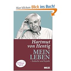 Mein Leben - bedacht und bejaht: Kindheit und Jugend | Schule, Polis, Gartenhaus (Beltz Taschenbuch)