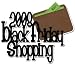 41edv8x SkL. SL75  2008 Black Friday Shopping Laser Die Cut