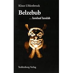 Belzebub ... landauf, landab