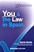  : You and the Law in Spain: The Complete and Readable Guide to Spanish Law for Foreigners - Incorporating the Spanish Property Guide