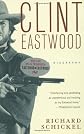 Clint Eastwood: A Biography