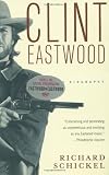 Clint Eastwood: A Biography (Vintage)