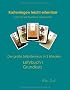 Kartenlegen leicht erlernbar nach Art der Madame Lenormand: Lehrbuch I Grundkurs
