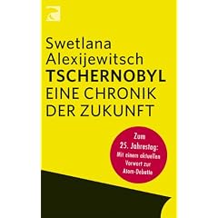 Tschernobyl: Eine Chronik der Zukunft